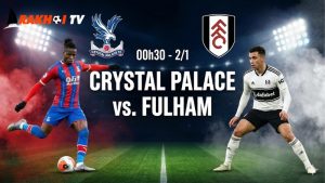Nhận định bóng đá Crystal Palace vs Fulham, 00h30 ngày 2/1